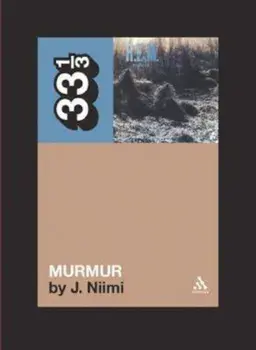 R.E.M.'s Murmur, Paperback/J. Niimi