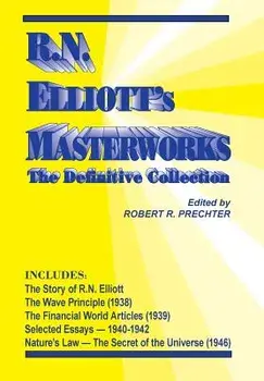 R.N. Elliott's Masterworks: The Definitive Collection, Hardcover/R. N. Elliott