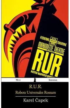 R.U.R.: Robots Universales Rossum - Karel Capek