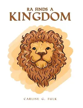 Ra Finds a Kingdom, Paperback/Carlise G Fulk