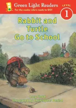 Rabbit and Turtle Go to School, Paperback/Lucy Floyd
