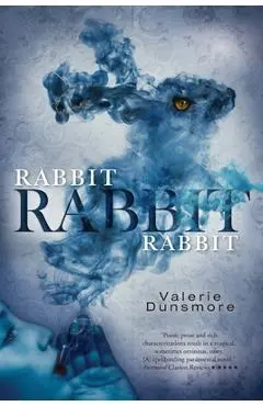 Rabbit, Rabbit, Rabbit - Valerie Dunsmore