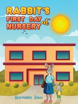 Rabbit's First Day at Nursery, Paperback/Harvinder Doal