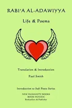 Rabi'a Al-Adawiyya - Life & Poems, Paperback/Rabi'a Al-Adawiyya