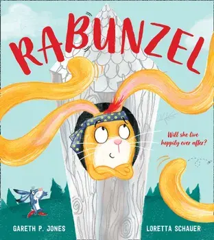 Rabunzel. Fairy Tales for the Fearless, Paperback/Gareth P Jones