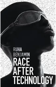 Race After Technology