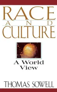 Race and Culture: A World View, Paperback/Thomas Sowell