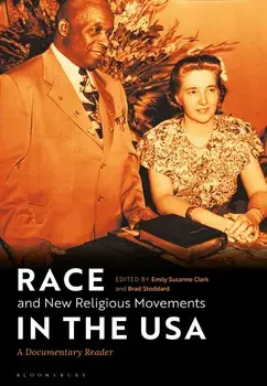 Race and New Religious Movements in the USA: A Documentary Reader, Paperback/Emily Suzanne Clark