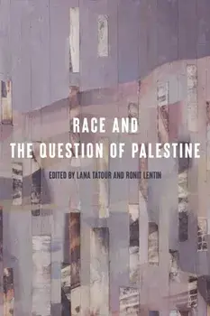 Race and the Question of Palestine. New ed, Paperback/***