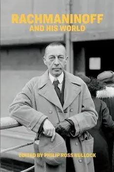 Rachmaninoff and His World, Hardback/***