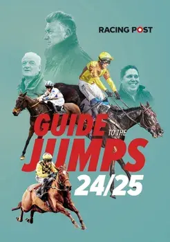 Racing Post Guide to the Jumps 2024-25, Paperback/David Dew