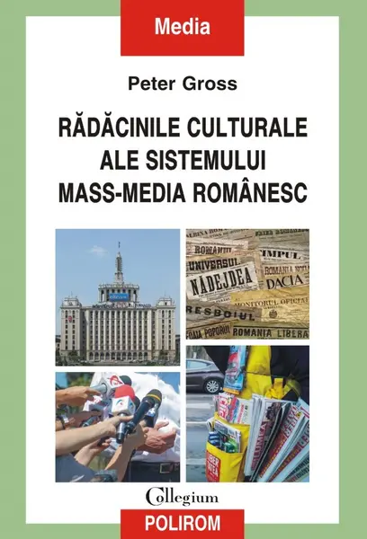 Rădăcinile culturale ale sistemului mass-media românesc