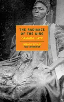 Radiance Of The King, Paperback/Camara Laye