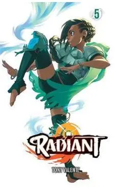 Radiant, Vol. 5