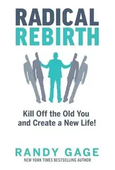 Radical Rebirth, Hardcover/Randy Gage