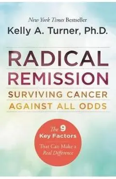 Radical Remission - Kelly Turner