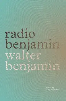 Radio Benjamin, Paperback/Walter Benjamin