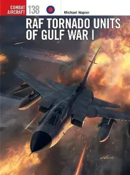 RAF Tornado Units of Gulf War I, Paperback/Michael Napier