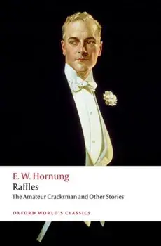Raffles: The Amateur Cracksman, Paperback/E. W. Hornung