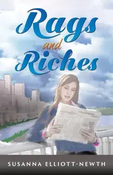 Rags and Riches, Paperback/Susanna Elliott-Newth