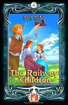 Railway Children - Foxton Readers Level 4 - 1300 Headwords (B1/B2) Graded ELT / ESL / EAL Readers, Paperback/Edith Nesbit