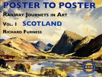 Railway Journeys in Art Volume 1: Scotland, Hardback/Richard Furness