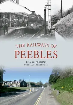 Railways of Peebles, Paperback/Roy G. Perkins