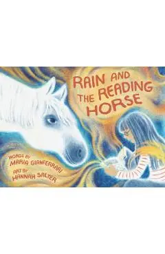 Rain and the Reading Horse - Maria Gianferrari