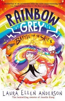 Rainbow Grey: Battle for the Skies, Paperback/Laura Ellen Anderson
