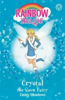 Rainbow Magic: Crystal The Snow Fairy. The Weather Fairies Book 1, Paperback/Daisy Meadows