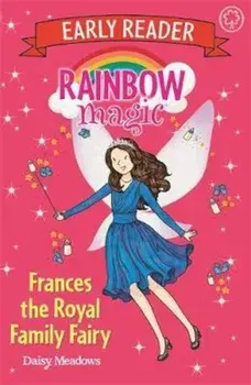 Rainbow Magic Early Reader: Frances the Royal Family Fairy, Paperback/Daisy Meadows