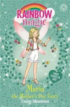 Rainbow Magic: Maria the Mother's Day Fairy, Paperback/Daisy Meadows