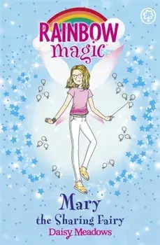 Rainbow Magic: Mary the Sharing Fairy. The Friendship Fairies Book 2, Paperback/Daisy Meadows