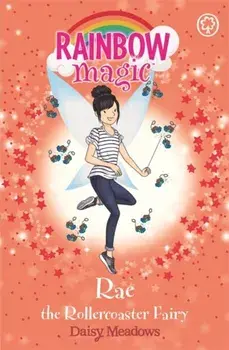 Rainbow Magic: Rae the Rollercoaster Fairy. The Funfair Fairies Book 1, Paperback/Daisy Meadows