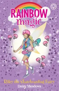 Rainbow Magic: Riley the Skateboarding Fairy. The Gold Medal Games Fairies Book 2, Paperback/Daisy Meadows