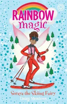 Rainbow Magic: Soraya the Skiing Fairy. The Gold Medal Games Fairies Book 3, Paperback/Daisy Meadows