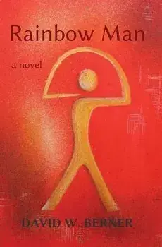Rainbow Man, Paperback/David W. Berner