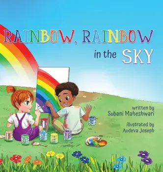Rainbow, Rainbow In The Sky, Hardcover/Subani Maheshwari