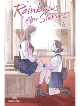 Rainbows After Storms, Vol. 6, Paperback/Luka Kobachi