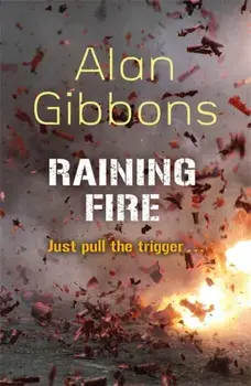 Raining Fire, Paperback/Alan Gibbons
