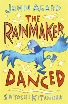 Rainmaker Danced, Paperback/John Agard