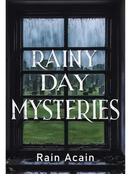 Rainy Day Mysteries, Paperback/Rain Acain