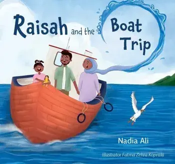 Raisah and the Boat Trip, Paperback/Nadia Ali
