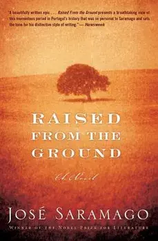 Raised from the Ground, Paperback/Jose Saramago