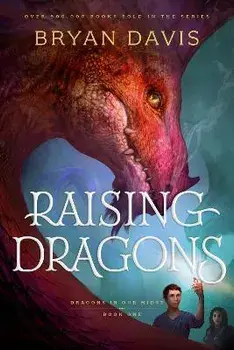 Raising Dragons, Paperback/Bryan Davis