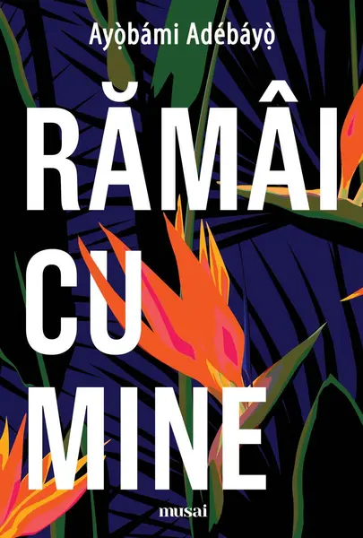 Rămâi cu mine - Ayọ̀bámi Adébáyọ̀