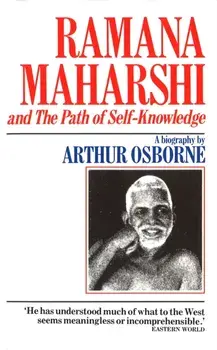 Ramana Maharshi And The Path Of Self Knowledge, Paperback/Arthur Osborne