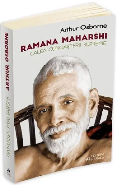Ramana Maharshi. Calea cunoasterii supreme | Arthur Osborne