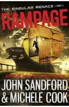 Rampage (the Singular Menace, 3) - John Sandford