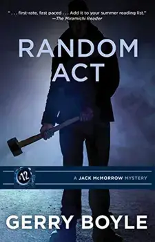 Random ACT: A Jack McMorrow Mystery #12, Paperback/Gerry Boyle